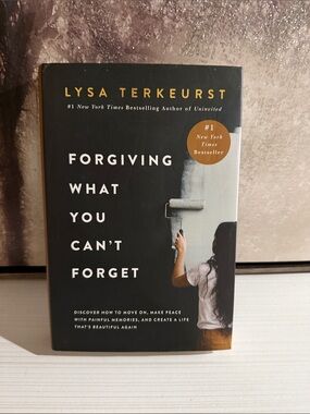 Forgiving what you can’t forget by LYSA TERKEURST
